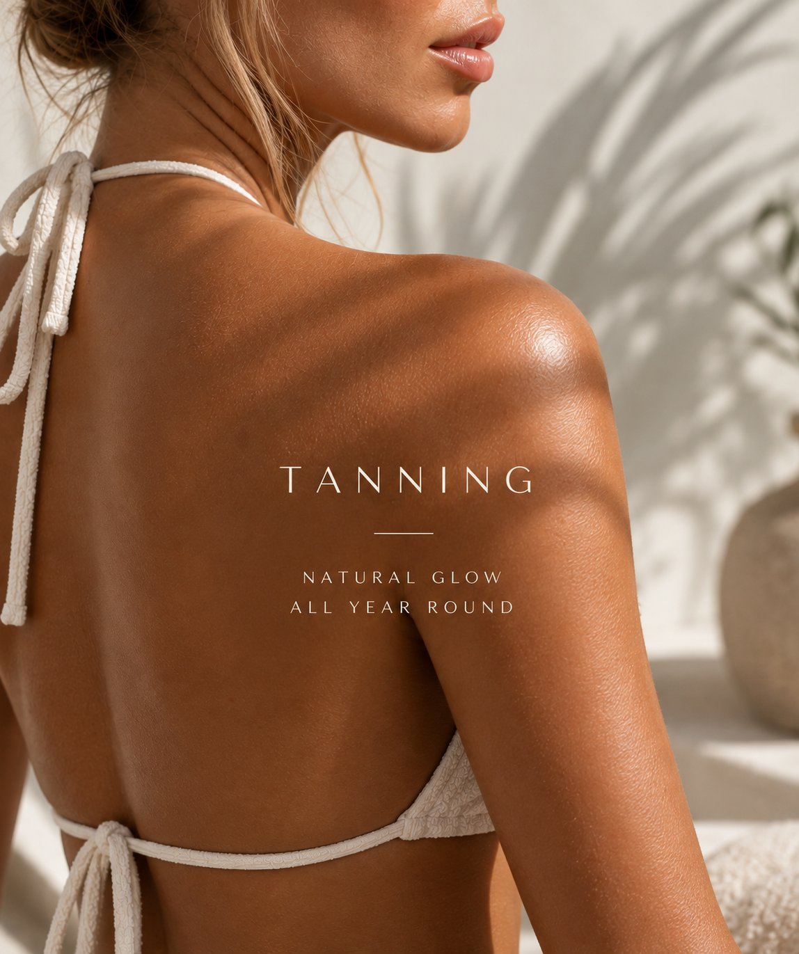 Tanning: natural glow all year round